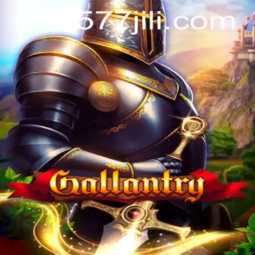 Gallantry: A Captivating Adventure Game by 5577JILI.COM