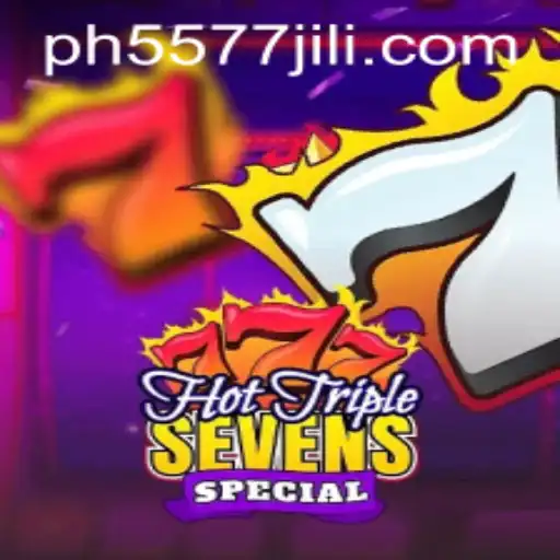 Exploring the Excitement of HotTripleSevensSpecial on 5577JILI.COM