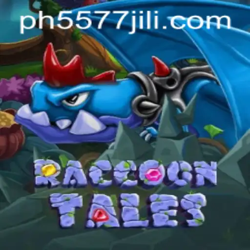 Discover the Adventurous World of RaccoonTales in 5577JILI.COM